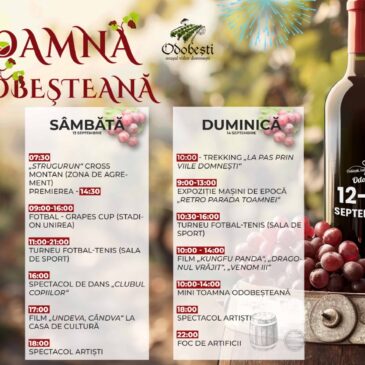 Agenda Festivalului „Toamna Odobeșteană”